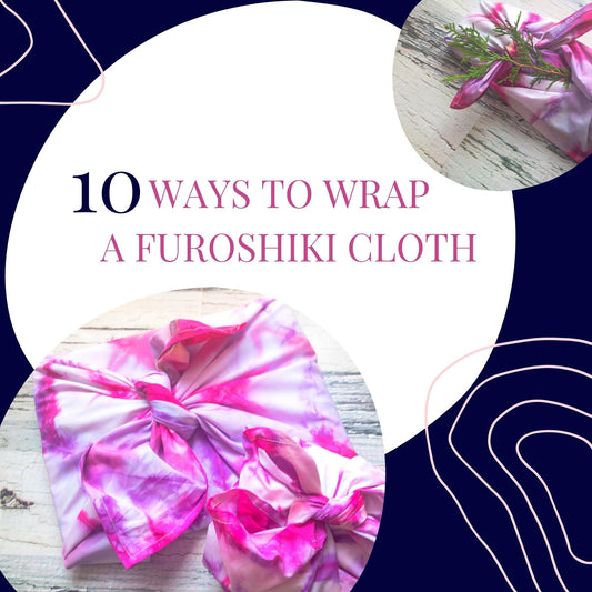 10 Ways to Knot Wrap a Furoshiki Cloth